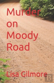 Murder On Moody Road