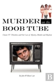 Murder On The Boob Tube