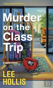 Murder On The Class Trip