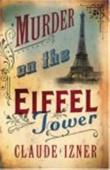 Murder On The Eiffel Tower: Victor Legris Bk 1