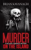 Murder On The Island (A Belinda Lawrence Mystery)