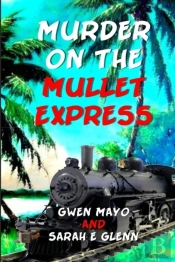 Murder On The Mullet Express