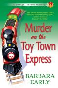 Murder On The Toy Town Express