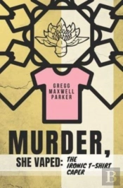 Murder, She Vaped