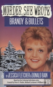 Murder, She Wrote: Brandy And Bullets