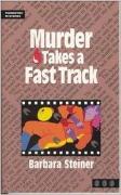 Murder Takes a Fast Track