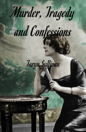 Murder, Tragedy, And Confessions