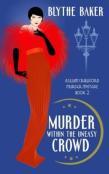 Murder Within The Uneasy Crowd