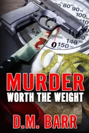 Murder Worth The Weight