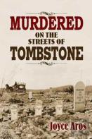 Murdered On The Streets Of Tombstone