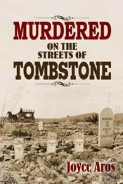 Murdered On The Streets Of Tombstone