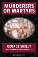 Murderers Or Martyrs