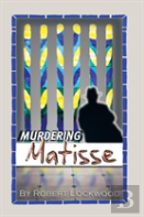 Murdering Matisse