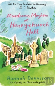 Murderous Mayhem At Honeychurch Hall