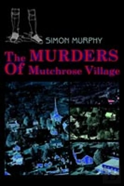 Murders Of Mutchrose Village