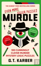 Murdle: Even More Killer Puzzles: The Sunday Times Bestselling Series