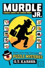 Murdle Jr.: Curious Crimes For Curious Minds