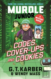 Murdle Junior Mysteries: Codes, Cover-Ups And Cookies