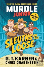 Murdle Junior Mysteries: Sleuths On The Loose