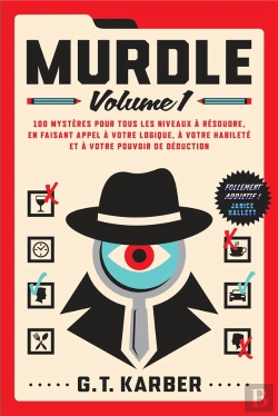 Bertrand.pt - Murdle Tome 1 : 100 Mystères Pour Tous Les Niveaux À Résoudre, En Faisant Appel À Votre Logique, À Votre Habileté Et À Votre Pouvoir De Déduction
