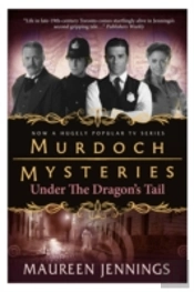 Murdoch Mysteries - Under The Dragon'S Tail