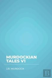 Murdockian Tales V1
