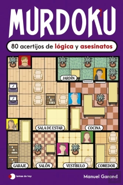 Bertrand.pt - Murdoku: 80 Acertijos De Logica Y Asesinatos