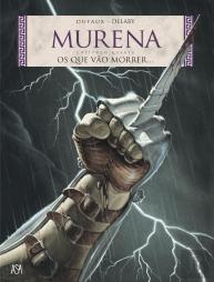 Murena - Os que vão Morrer…