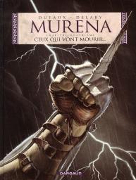 Murena Tome 4 : Ceux Qui Vont Mourir...