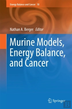 Bertrand.pt - Murine Models, Energy Balance, And Cancer