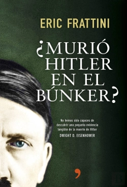 Bertrand.pt - ¿Murió Hitler En El Búnker?