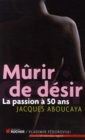 Mûrir De Désir