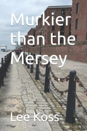 Murkier Than The Mersey