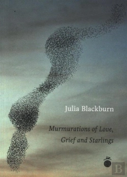 Bertrand.pt - Murmurations Of Love, Grief & Starlings