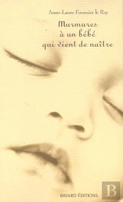 Murmures A Un Bebe Qui Vient De Naitre