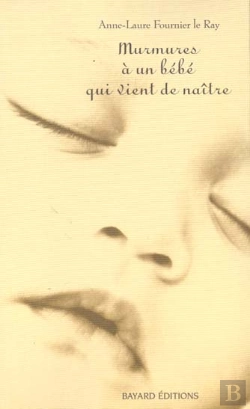 Bertrand.pt - Murmures A Un Bebe Qui Vient De Naitre