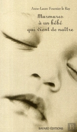 Bertrand.pt - Murmures A Un Bebe Qui Vient De Naitre - Ed2011