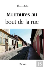 Murmures Au Bout De La Rue