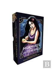 Murmures Des Ténèbres : L'Oracle Divinatoire Pour Illuminer Sa Part D'Ombre