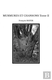 Murmures Et Chansons Tome Ii
