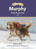 Murphy, Gold Rush Dog