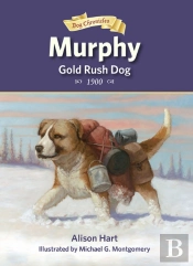Murphy, Gold Rush Dog