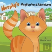 Murphy'S Neighborhood Adventures