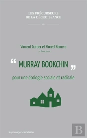 Murray Bookchin Pour Une Écologie Sociale Et Radicale