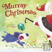 Murray Christmas (The Perfect Christmas Book For Children)
