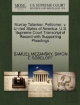 Murray Talanker, Petitioner, V. United States Of America. U.S. Supreme Court Transcript Of Record With Supporting Pleadings
