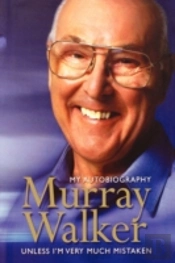 Murray Walker - My Autobiography