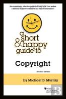Murray'S A Short & Happy Guide To Copyright