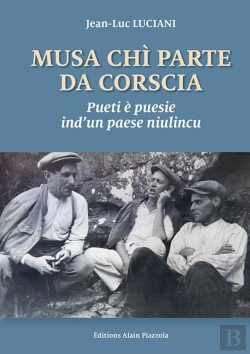 Bertrand.pt - Musa Chì Parte Da Corscia ; Pueti È Puesie Ind'Un Paese Niulincu