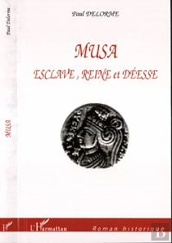 Bertrand.pt - Musa ; Esclave, Reine Et Deesse